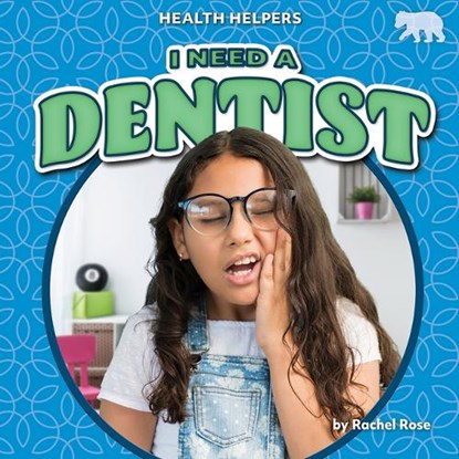 I Need a Dentist, Rachel Rose - Paperback - 9798892327121