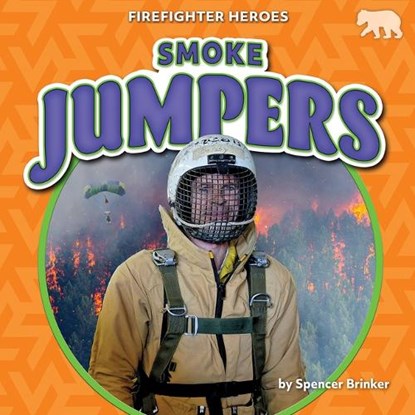 Smoke Jumpers, Spencer Brinker - Paperback - 9798892327701