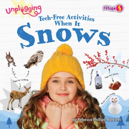 Tech-Free Activities When It Snows, Rebecca Phillips-Bartlett - Paperback - 9798892327978