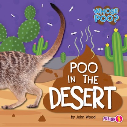 Poo in the Desert, John Wood - Paperback - 9798892328005