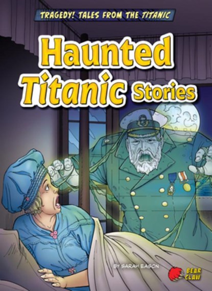 Haunted Titanic Stories, Sarah Eason - Gebonden - 9798892328593