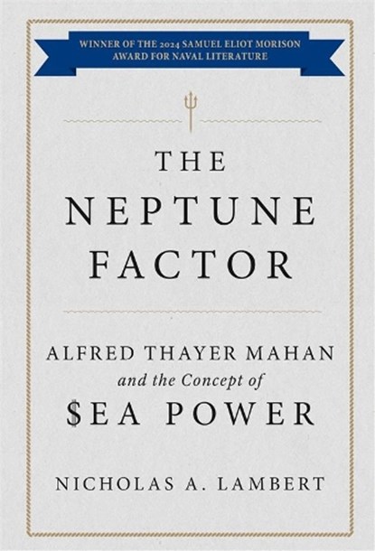 The Neptune Factor, Nicholas A. Lambert - Paperback - 9798892410151