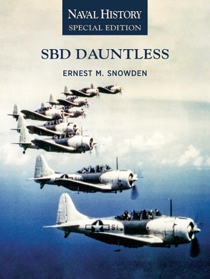 SBD Dauntless, Ernest M. Snowden - Paperback - 9798892410625