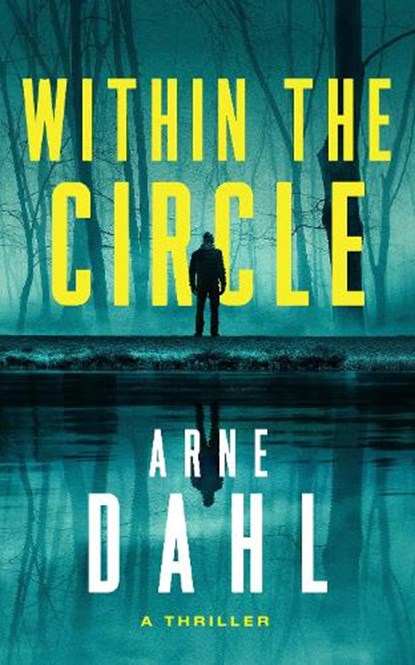 Within the Circle, Arne Dahl - Gebonden - 9798892420709