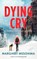 Dying Cry, Margaret Mizushima - Gebonden - 9798892421959