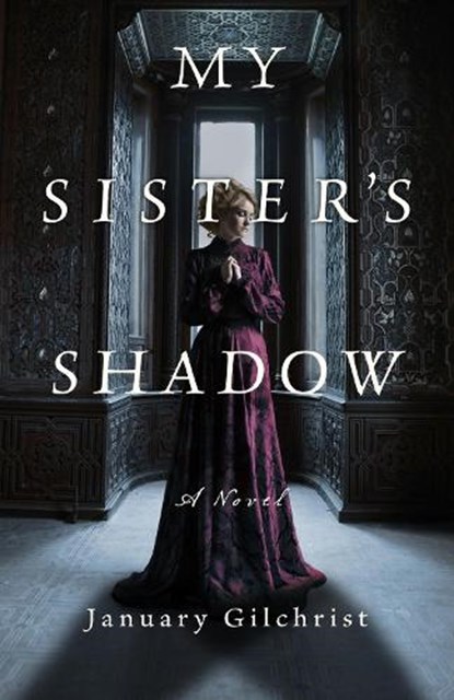 My Sister's Shadow, January Gilchrist - Paperback - 9798892422321