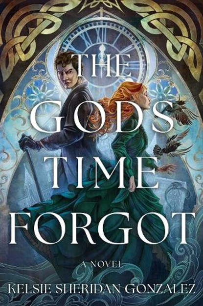 The Gods Time Forgot, Kelsie Sheridan Gonzalez - Gebonden - 9798892422338