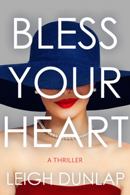 Bless Your Heart, Leigh Dunlap - Paperback - 9798892422710