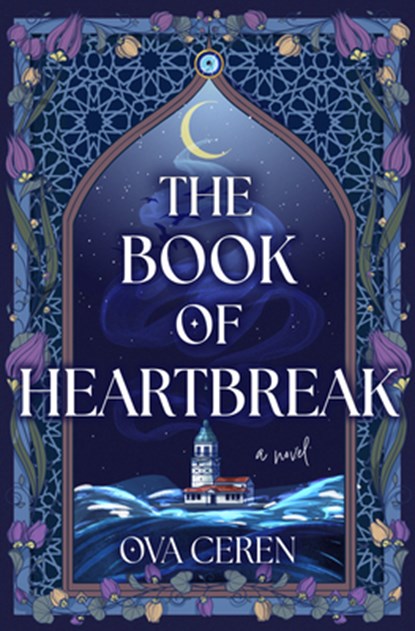 The Book of Heartbreak, Ova Ceren - Gebonden - 9798892422765