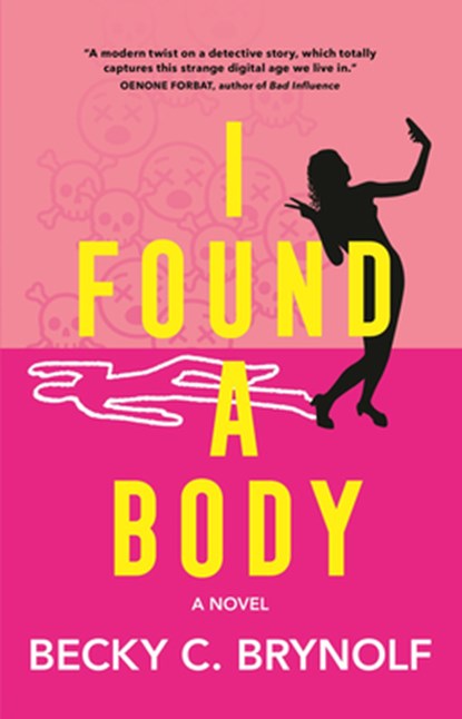 I Found a Body, Becky C. Brynolf - Paperback - 9798892422864