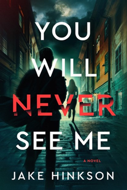 You Will Never See Me, Jake Hinkson - Paperback - 9798892423212
