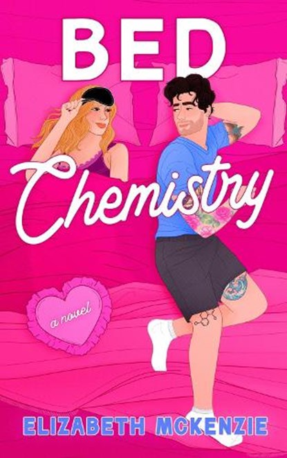 Bed Chemistry, Elizabeth Mckenzie - Gebonden - 9798892423762