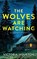 The Wolves Are Watching, Victoria Houston - Paperback - 9798892424271