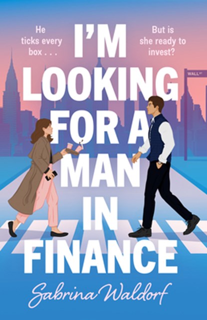 I'm Looking for a Man in Finance, Sabrina Waldorf - Gebonden - 9798892425612