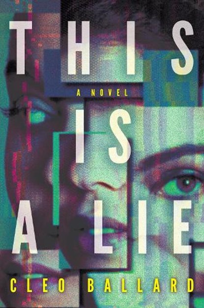 This Is a Lie, Cleo Ballard - Gebonden - 9798892425865