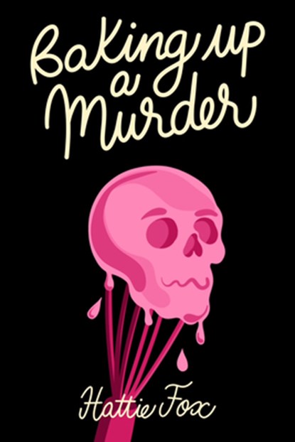 Baking Up a Murder, Hattie Fox - Paperback - 9798892426022