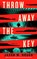Throw Away the Key, Jason M. Hough - Paperback - 9798892426206