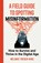 A Field Guide to Spotting Misinformation, Melanie Trecek-King - Paperback - 9798892426237