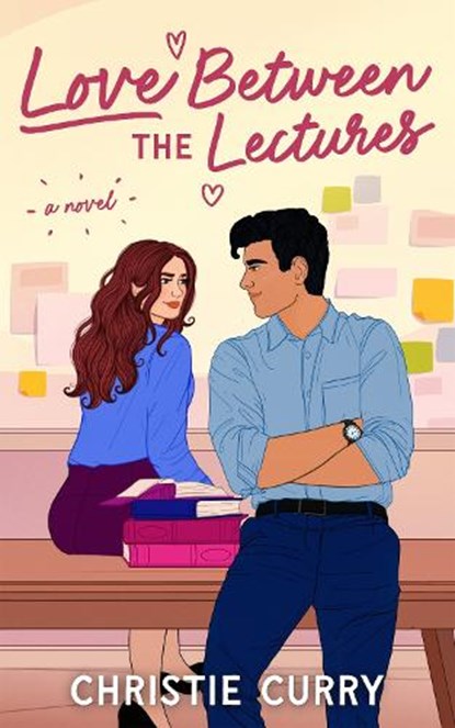 Love Between the Lectures, Christie Curry - Gebonden - 9798892426879