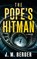 The Pope's Hitman, J. M. Berger - Gebonden - 9798892428514