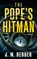 The Pope's Hitman, J. M. Berger - Paperback - 9798892428521