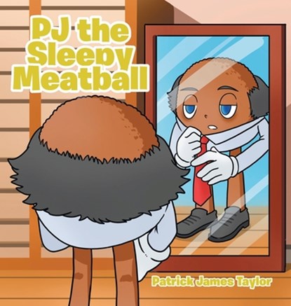 PJ the Sleepy Meatball, Patrick James Taylor - Gebonden - 9798892434997