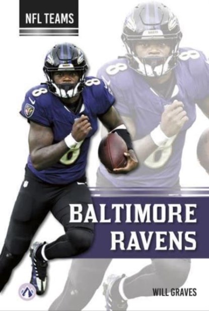 Baltimore Ravens, Will Graves - Gebonden - 9798892500777