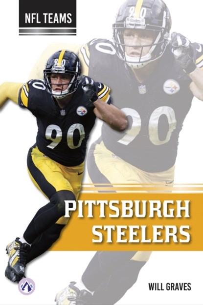Pittsburgh Steelers, Will Graves - Gebonden - 9798892500913