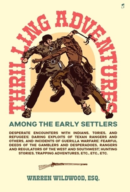 Thrilling Adventures Among the Early Settlers, Warren Wildwood - Gebonden - 9798892520225
