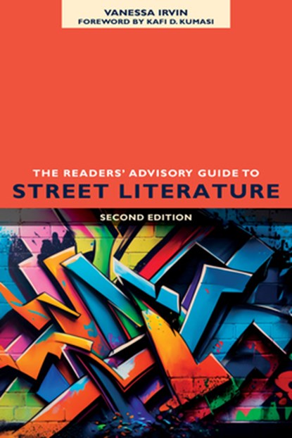 The Readers' Advisory Guide to Street Literature, Vanessa Irvin - Paperback - 9798892555692