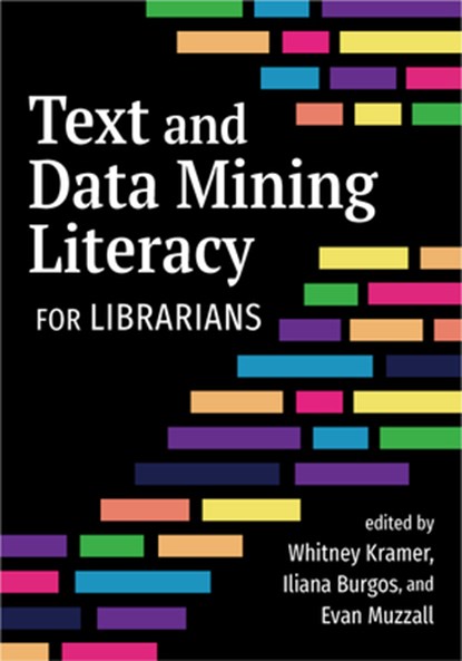 Text and Data Mining Literacy for Librarians, Whitney Kramer - Paperback - 9798892555951