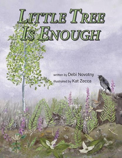 Little Tree is Enough, Debi Novotny - Paperback - 9798892660600