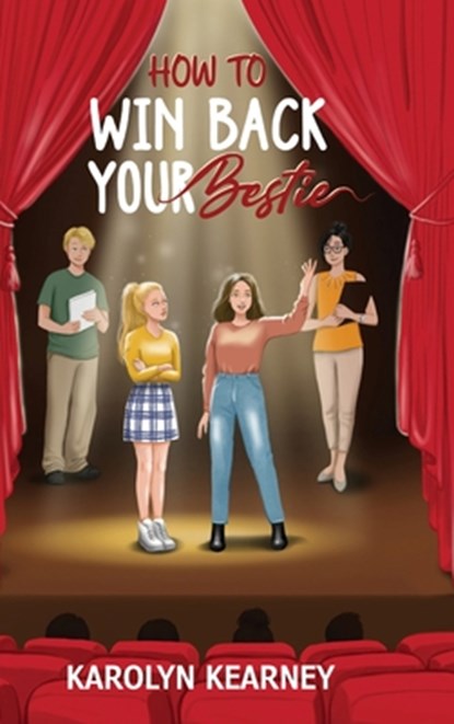 How To Win Back Your Bestie, Karolyn Kearney - Gebonden - 9798892661072