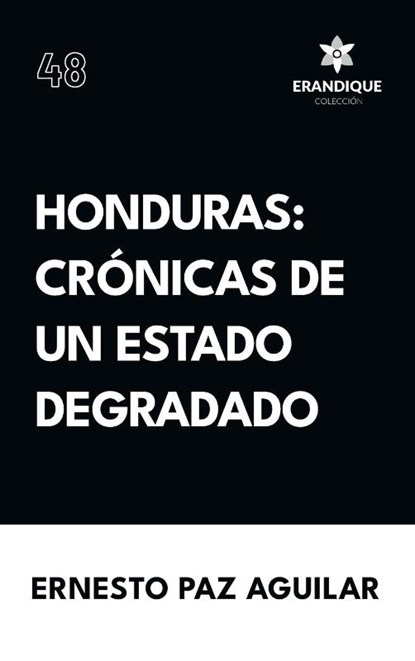 Honduras, Ernesto Paz Aguilar - Gebonden - 9798892670845