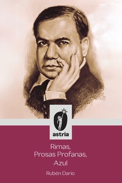 Rimas, Prosas Profanas, Azul, Rubén Darío - Paperback - 9798892672344
