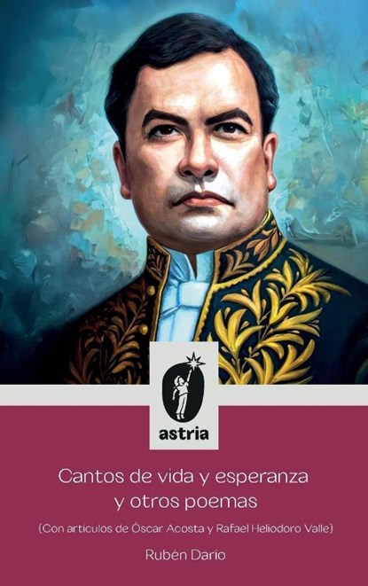 Cantos de vida y esperanza y otros poemas (Con artículos de Óscar Acosta y Rafael Heliodoro Valle), Rubén Darío - Gebonden - 9798892672375