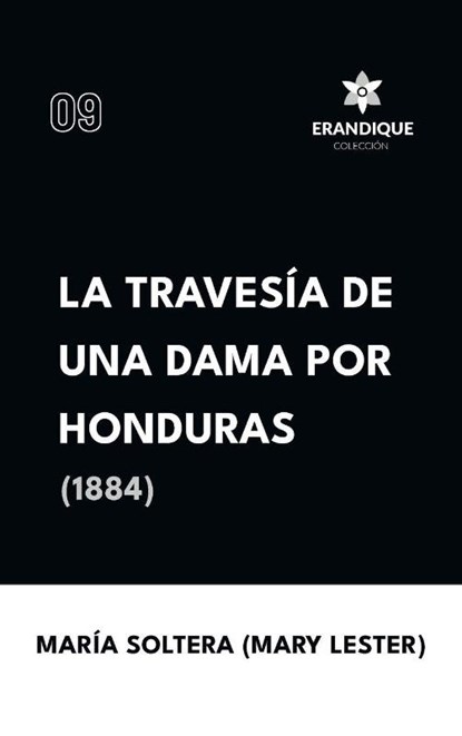 Travesía de una dama por Honduras (1884), María Soltera Mary Lester - Gebonden - 9798892672474