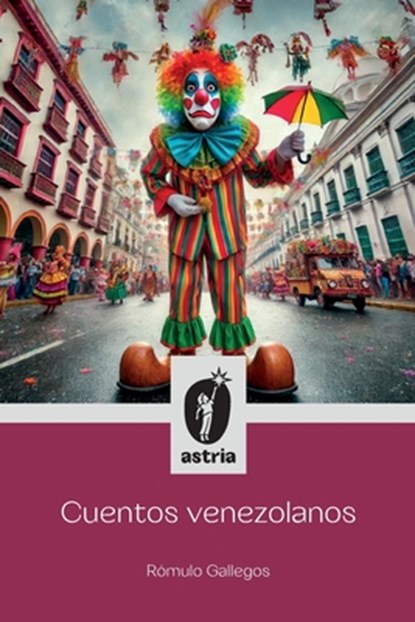 Cuentos venezolanos, Rómulo Gallegos - Paperback - 9798892673020