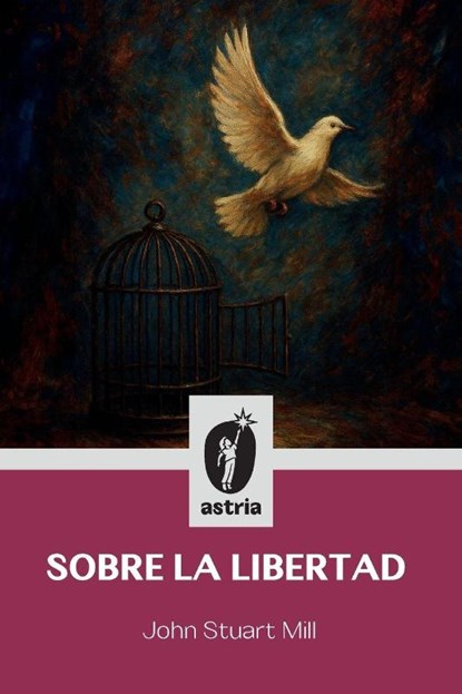 Sobre la libertad, John Stuart Mill - Paperback - 9798892674393