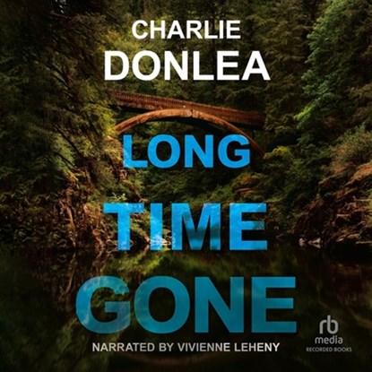 Long Time Gone, Charlie Donlea - AVM - 9798892738477