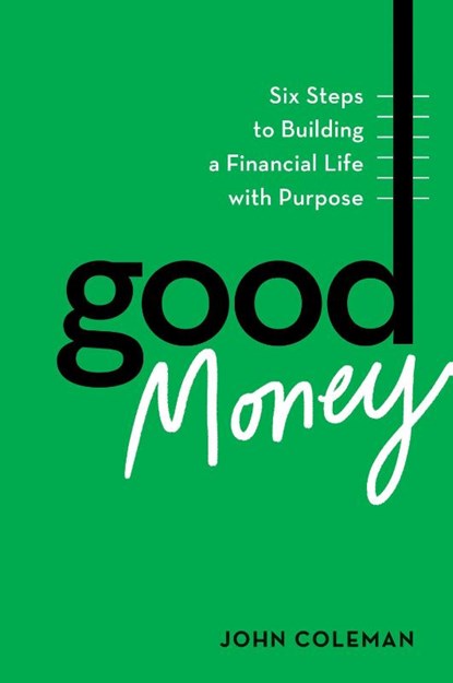 Good Money, John Coleman - Gebonden - 9798892790505