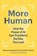 More Human, Rasmus Hougaard ; Jacqueline Carter - Gebonden - 9798892790628