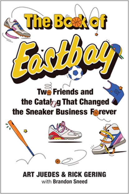 The Book of Eastbay, Art Juedes ; Rick Gering - Gebonden - 9798892790697