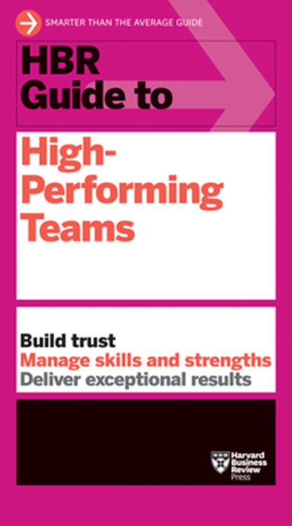 HBR Guide to High-Performing Teams, Harvard Business Review - Paperback - 9798892790857