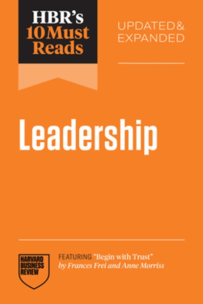HBR's 10 Must Reads on Leadership, Updated and Expanded, Harvard Business Review ; Amy C. Edmondson ; Herminia Ibarra ; Michael D. Watkins - Gebonden - 9798892791847