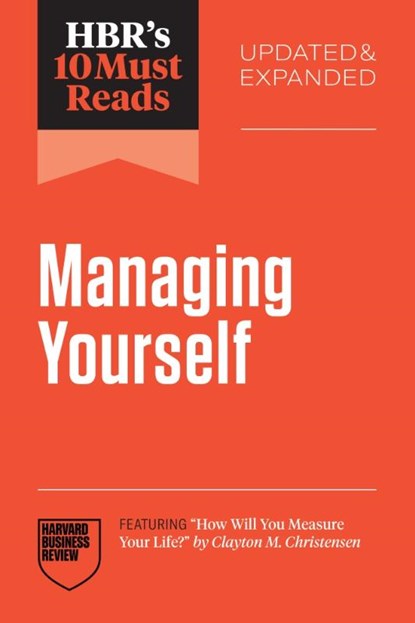 HBR's 10 Must Reads on Managing Yourself, Updated and Expanded, Harvard Business Review ; Peter F. Drucker ; Amy Gallo ; Amy Jen Su - Paperback - 9798892791885