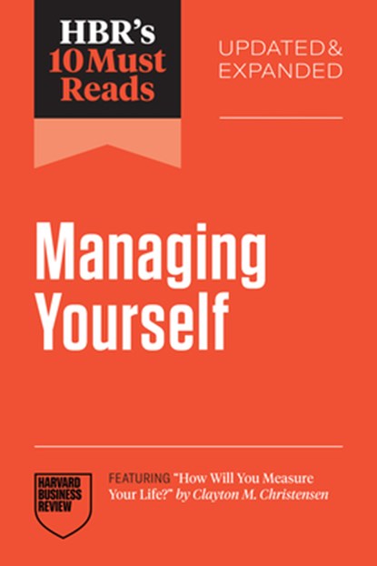 HBR's 10 Must Reads on Managing Yourself, Updated and Expanded, Harvard Business Review ; Peter F. Drucker ; Amy Gallo ; Amy Jen Su - Gebonden - 9798892791908
