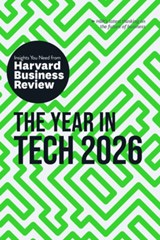 The Year in Tech, 2026 - Harvard Business Review ; Scott D. Anthony ; Amy Webb ; Jose Parra-Moyano - 9798892791991