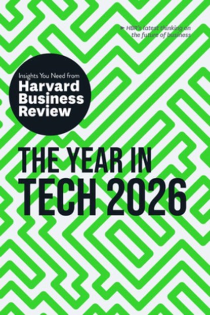 The Year in Tech, 2026, Harvard Business Review ; Scott D. Anthony ; Amy Webb ; Jose Parra-Moyano - Gebonden - 9798892791991