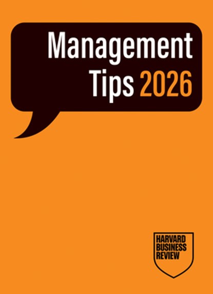 Management Tips 2026: From Harvard Business Review, Harvard Business Review - Gebonden - 9798892792622
